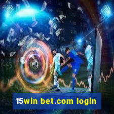 15win bet.com login